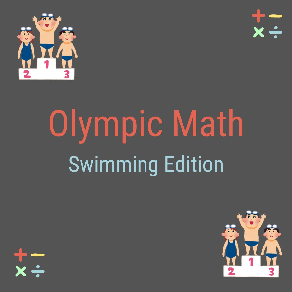 The Math Behind Olympic Swimming: Activities for Kids Grades 3–8