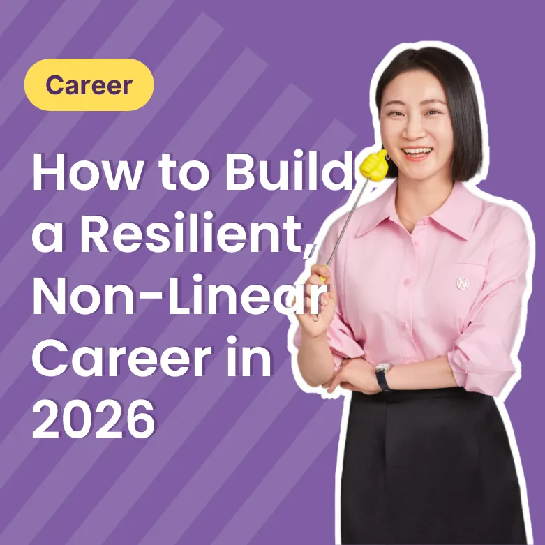 How to Build a Resilient, Non-Linear Career in 2026