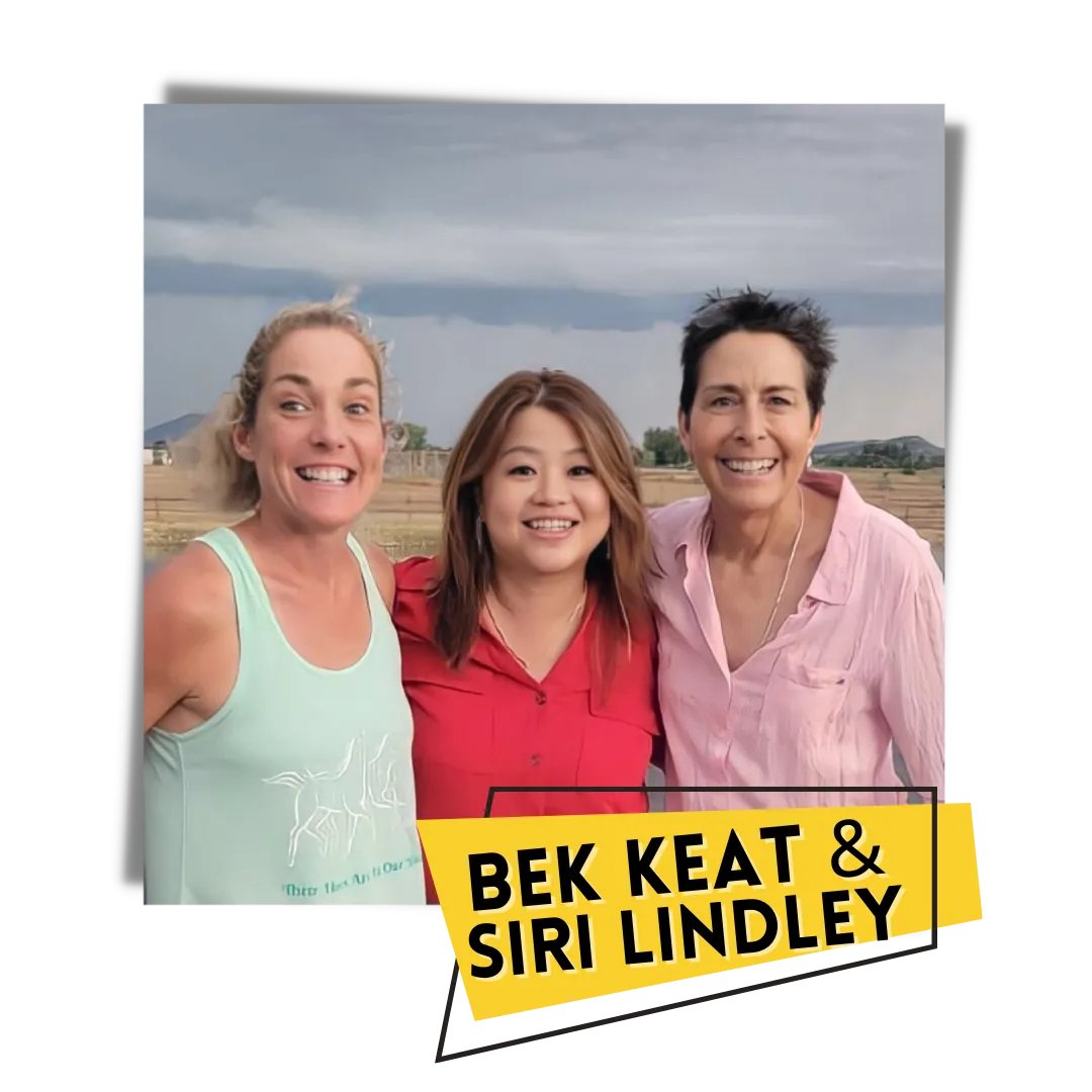Phyllis Song with Bek Keat & Siri Lindley, Founders of Believe Ranch & Recue