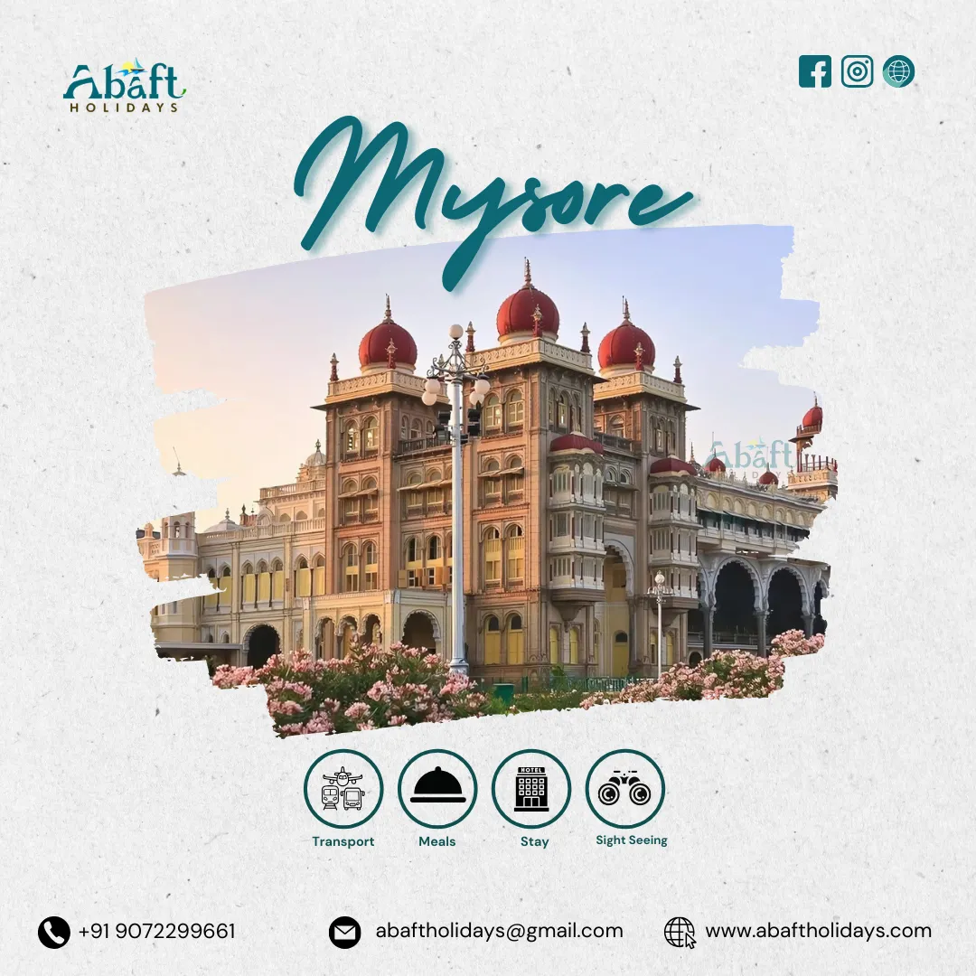 Abaft Holidays Mysore Package