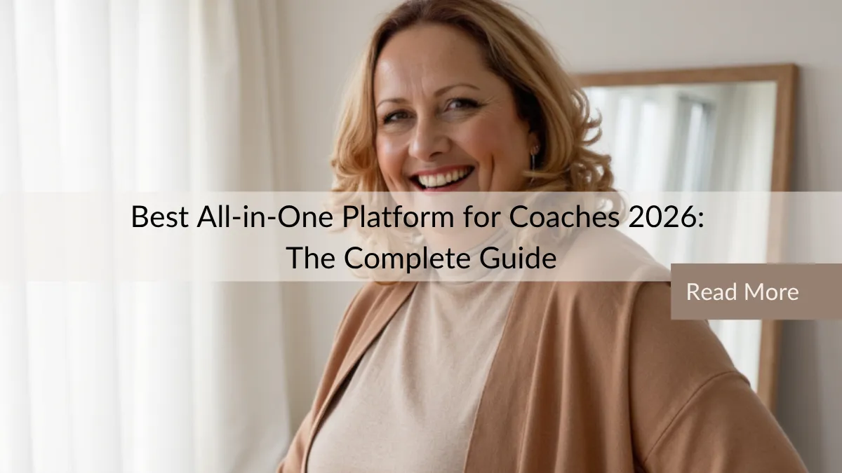 Best All-in-One Platform for Coaches 2026: The Complete Guide