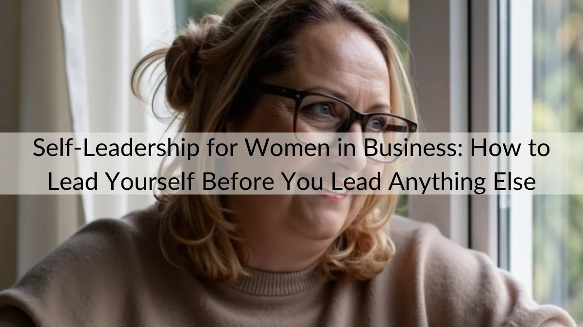 Self-Leadership for Women in Business | Susan Francis