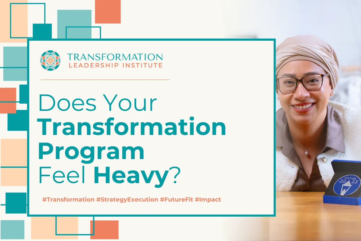 Does Your Transformation Program Feel Heavy?