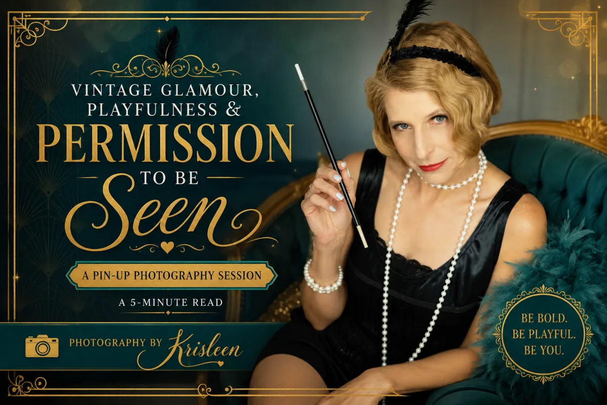 Vintage Glamour, Playfulness & Permission to Be Seen