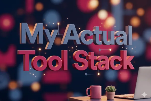 The Tools I Actually Use to Run My Business Every Day