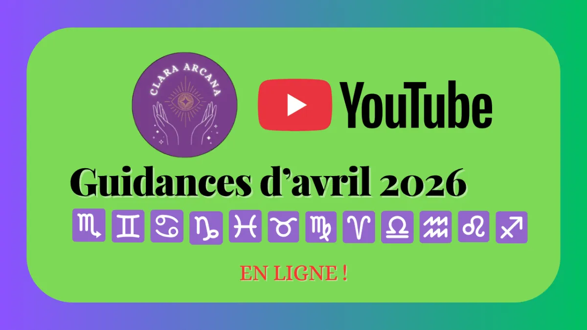 Guidances tarot d’avril 2026 : les énergies du mois sont en ligne sur YouTube