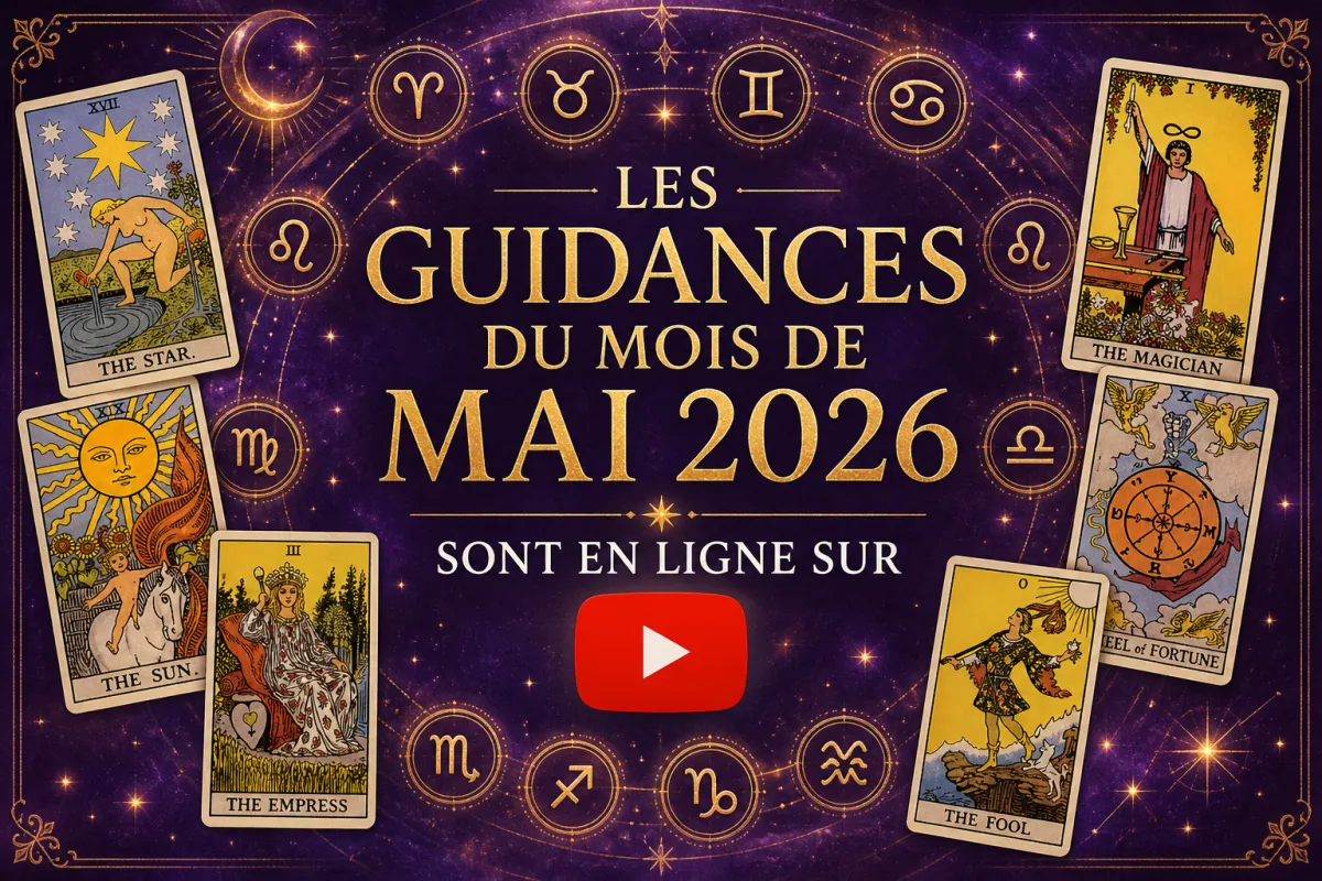Guidance de mai 2026 : les messages des cartes signe par signe