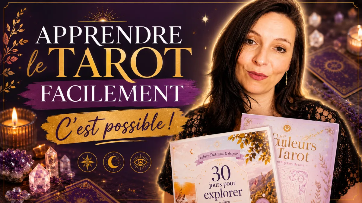 Apprendre le tarot facilement ? C'est possible !