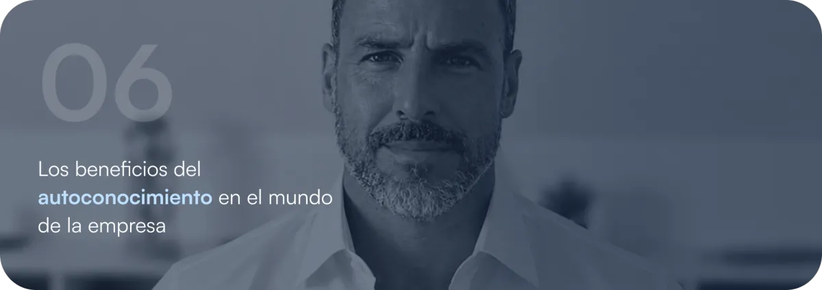 Los beneficios del autoconocimiento en el mundo de la empresa