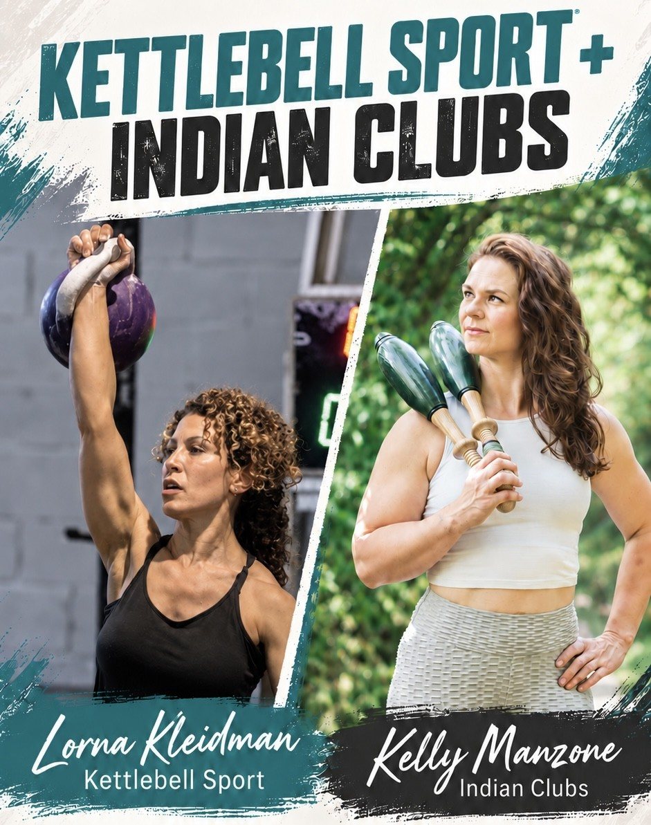 Intro to Kettlebell Sport and Indian Clubs Basics Clinic Official Event Flyer