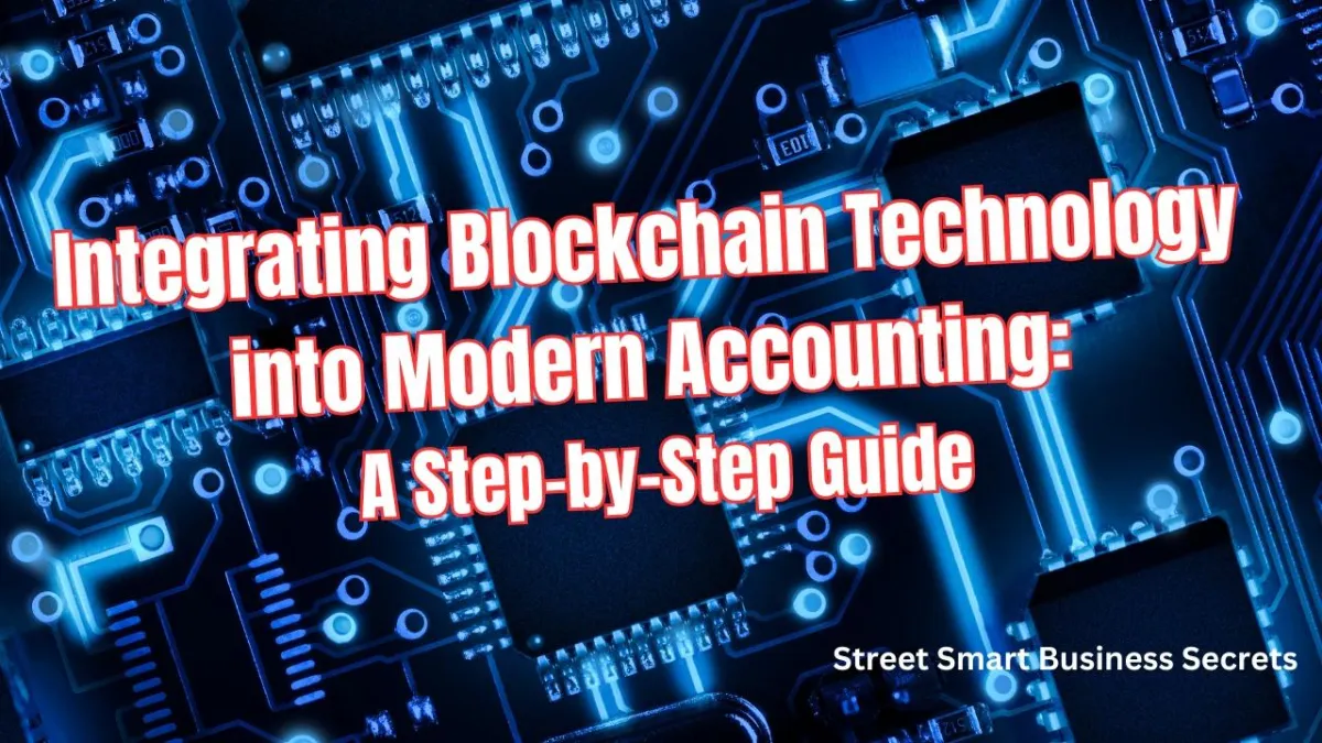 Integrating Blockchain Technology into Modern Accounting