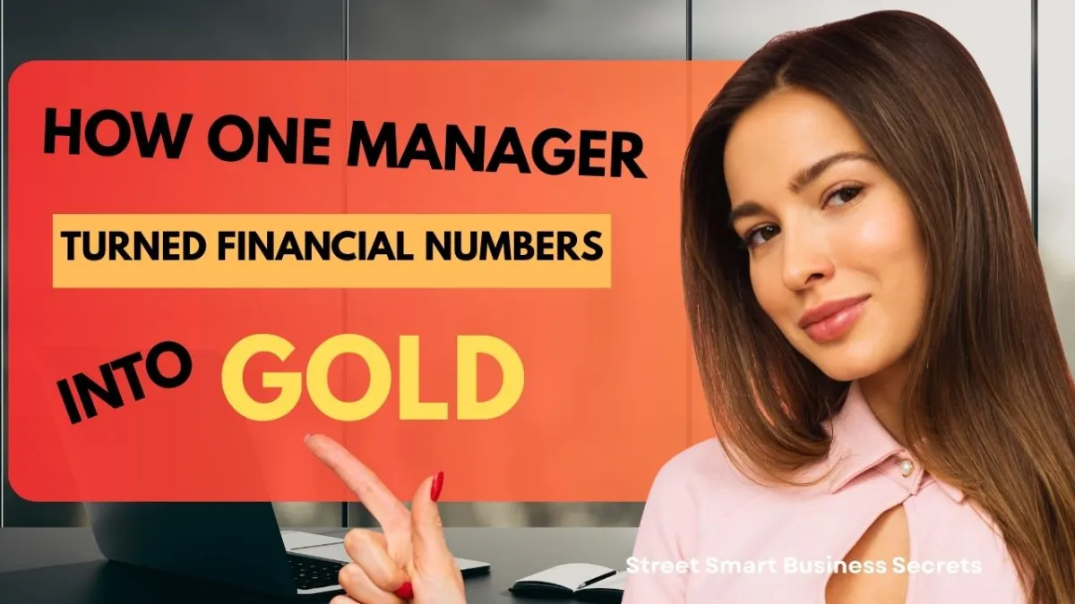 How One Manager Turned Financial Numbers into GOLD