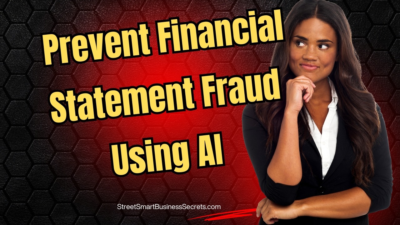 Prevent Financial Statement Fraud Using AI