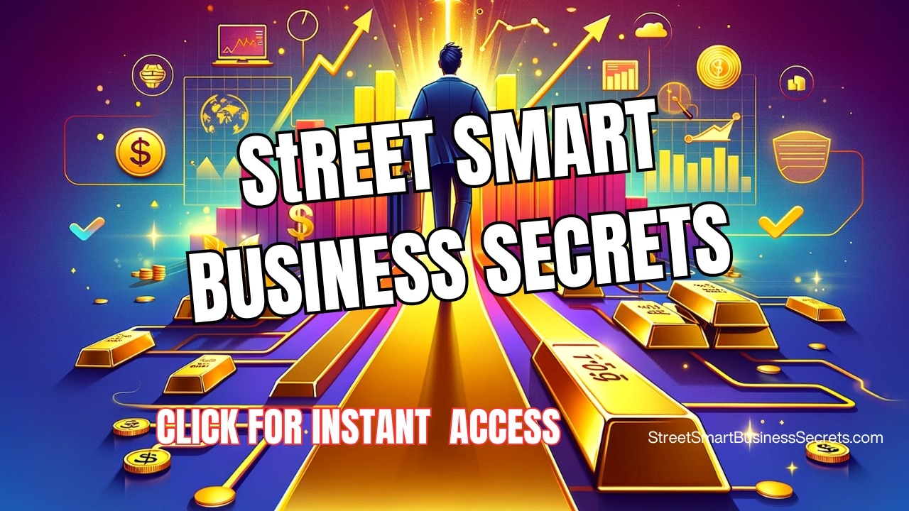 Street Smart Business Secrets