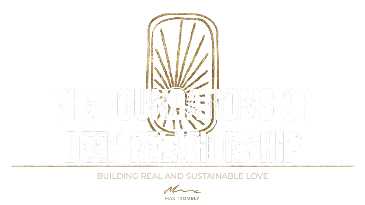 White text reads "The Foundations of Deep Relationship" over gold geometry; an online course on building the love you deserve.
