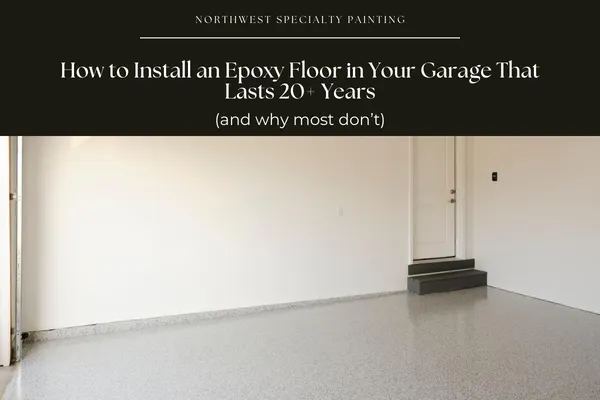 How to Install an Epoxy Floor in Your Garage That Lasts 20+ Years