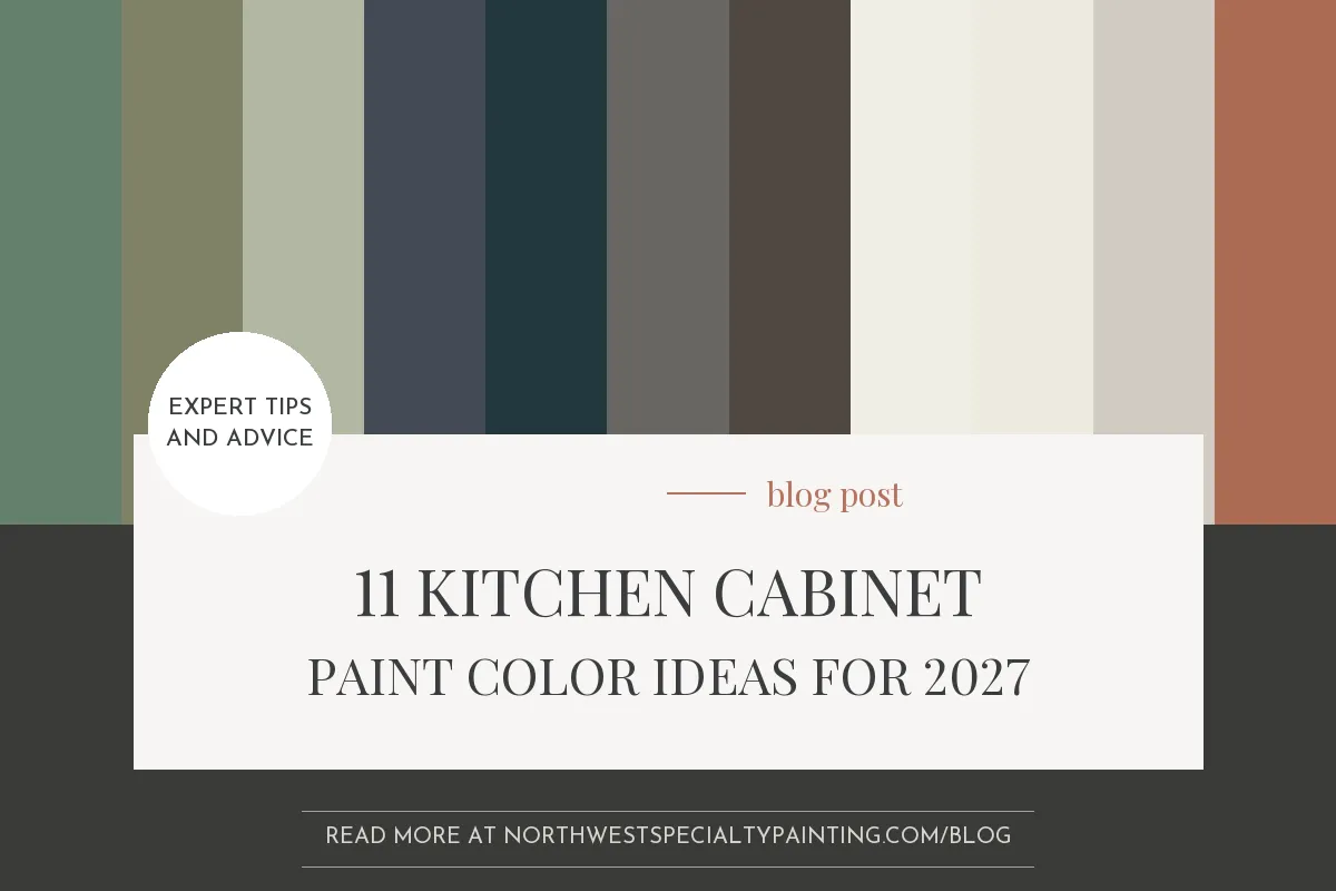 11 kitchen cabinet paint color ideas for 2027 from Northwest Specialty Painting