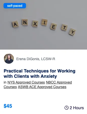 working with anxious clients self study course