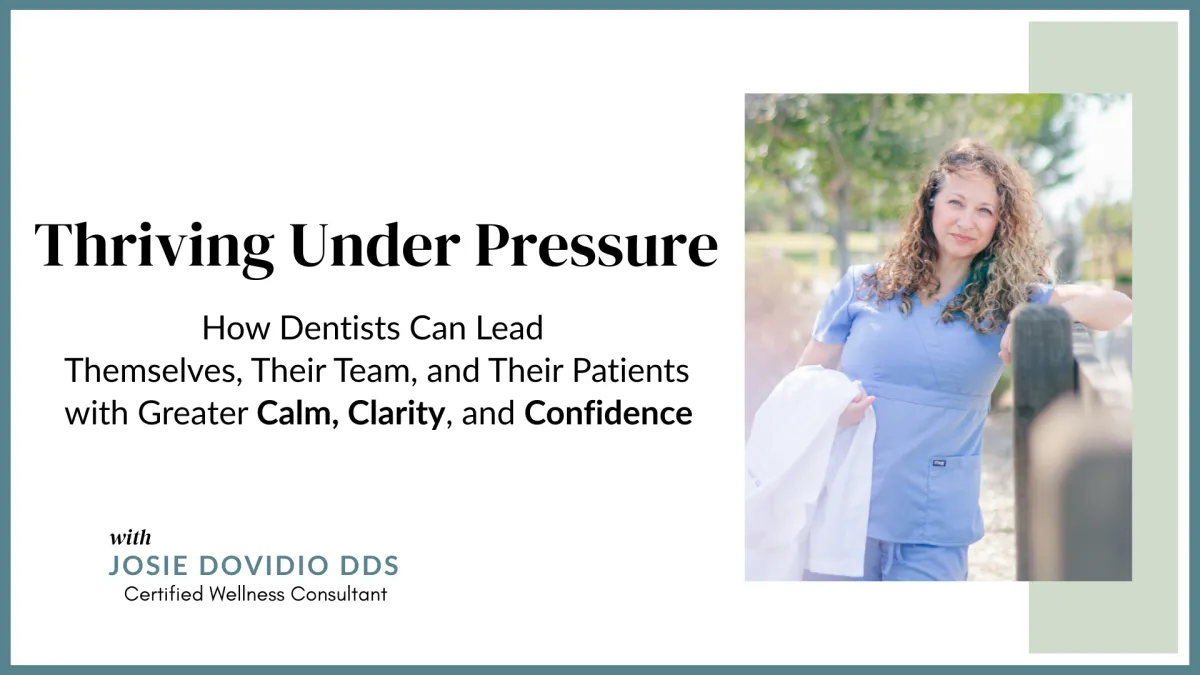 Dentists Thriving Under Pressure