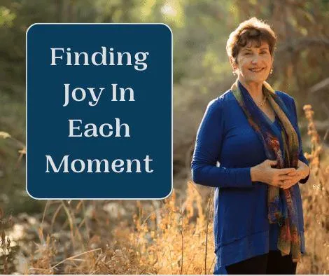 Cover for podcast - Finding Joy in Each Moment