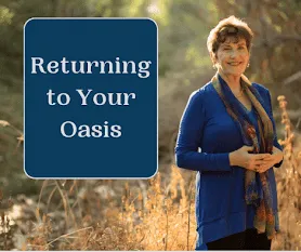 Cover for podcast - Returning to Your Oasis