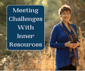 Cover for podcast - Meeting Challenges With Inner Resources