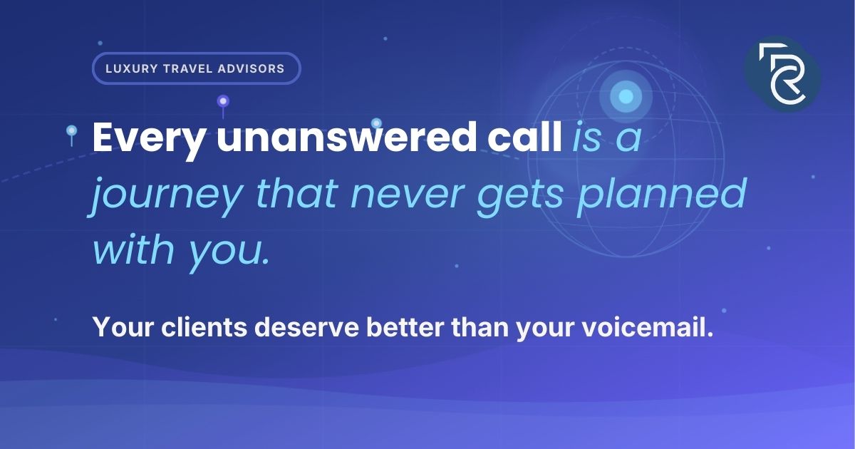 uxury travel advisor missing bookings to voicemail solved by Chaaropik ACE