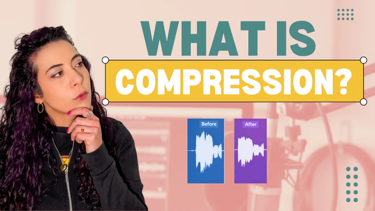 What is compression in music? A Beginner's Guide
