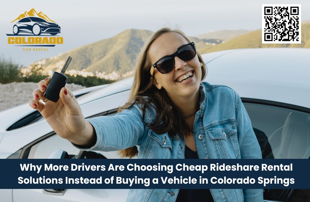 Why More Drivers Are Choosing Cheap Rideshare Rental Solutions Instead of Buying a Vehicle in Colorado Springs