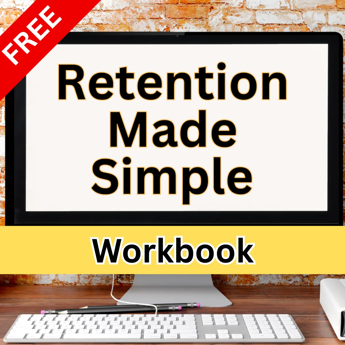 Retention Made Simple free workbook