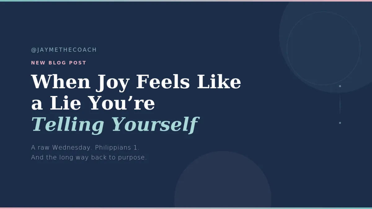 When Joy Feels Like A Lie You're Telling Yourself