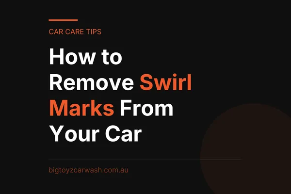 How to Remove Swirl Marks From Your Car