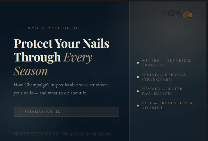 How to Protect Your Nails from Seasonal Weather in Champaign, IL