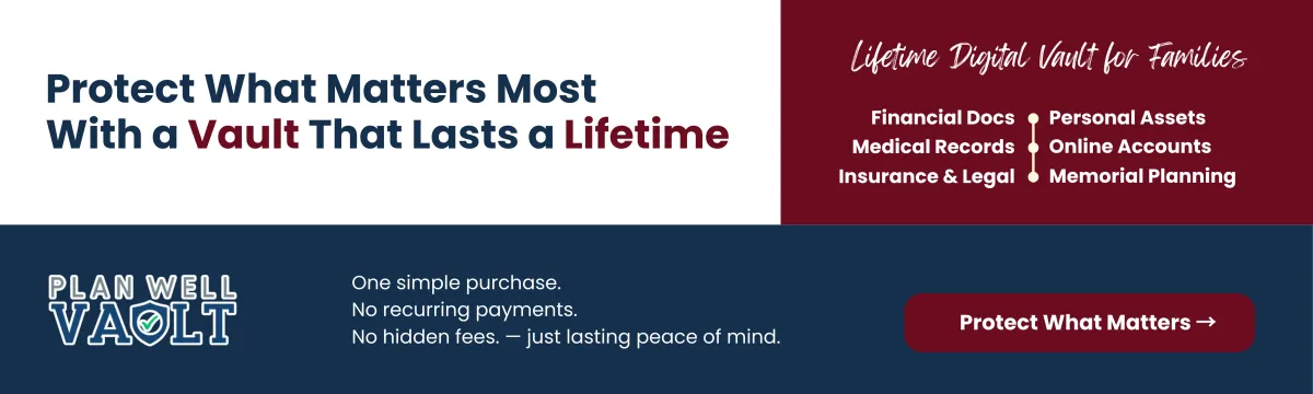 Plan Well Vault | Lifetime Digital Vault for Families