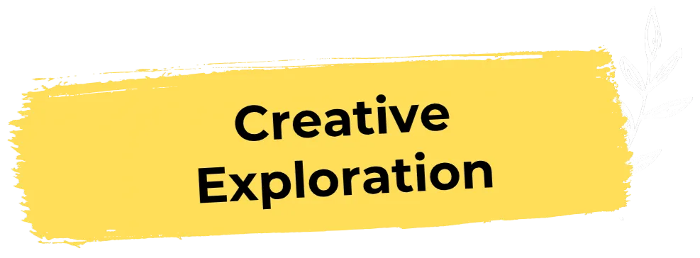 creative exploration