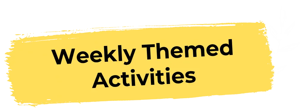weekly themed activities