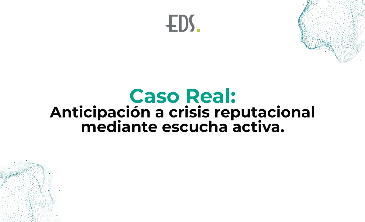 Caso real: anticipación a crisis reputacional mediante escucha activa