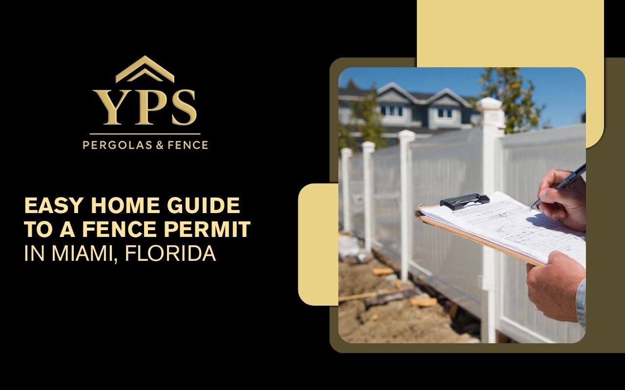 Easy Home Guide to a fence permit in Miami, Florida