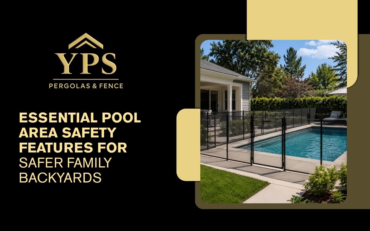 Pool area safety features for a family backyard with secure fencing
