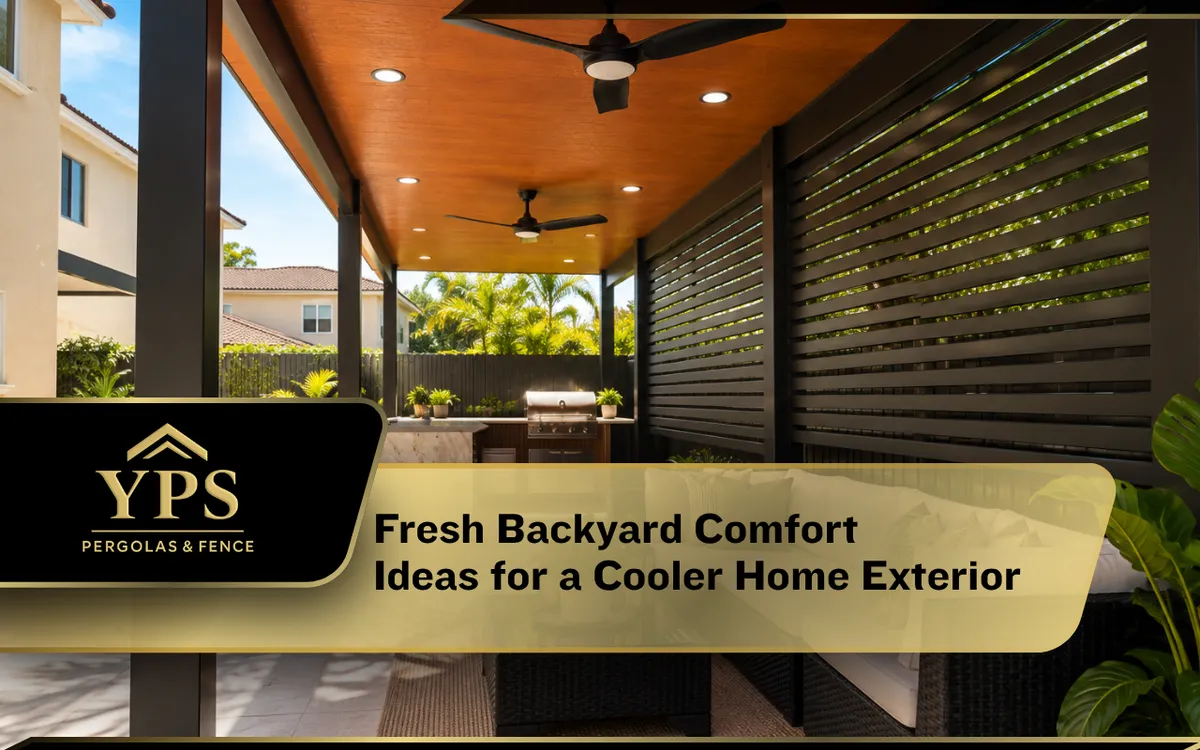 Fresh Backyard Comfort Ideas for a Cooler Home Exterior