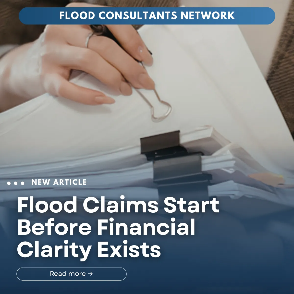Flood Claims Start Before Financial Clarity Exists