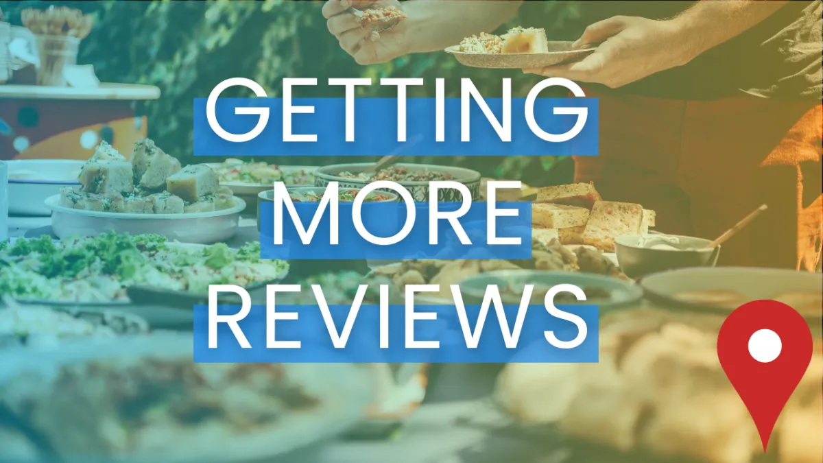 How a Restaurants or Bars business gets more reviews inside of Google Business Profile   