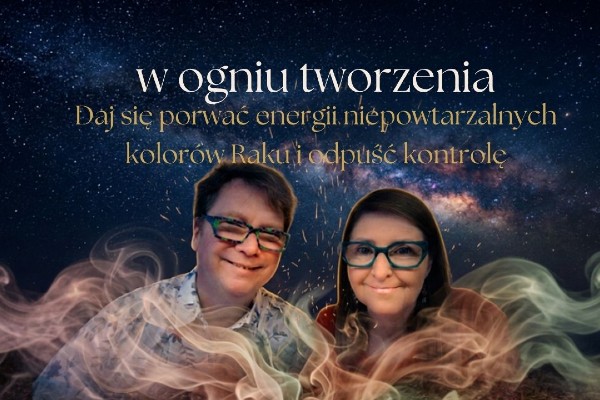 Nowy kurs ceramiki raku - W ogniu tworzenia