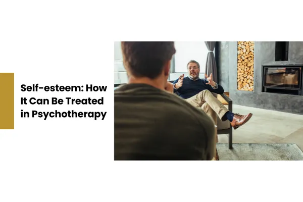 Self-esteem: How It Can Be Treated in Psychotherapy