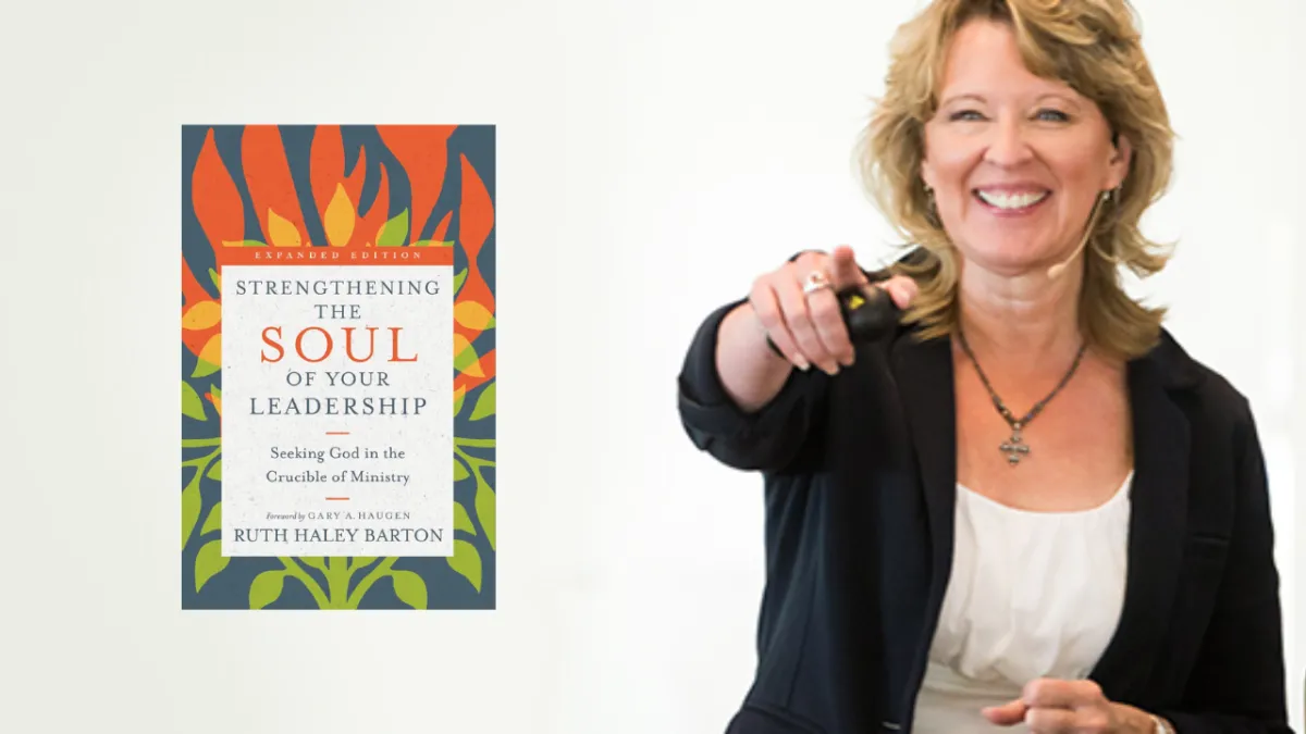Ruth Haley Barton on the Heart of Spiritual Leadership