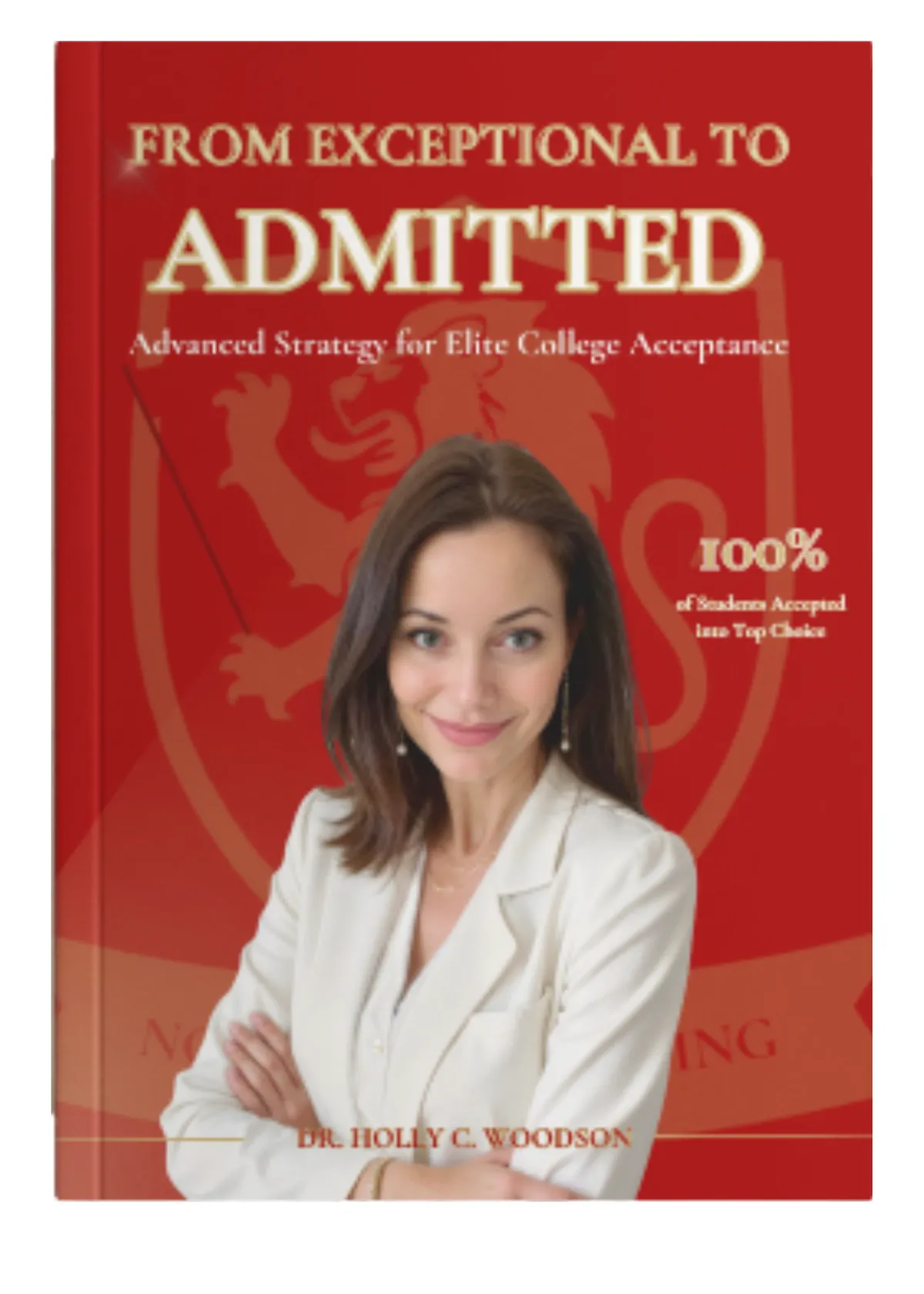 From Exceptional to Admitted: Advanced Strategies for Elite College Acceptance Book