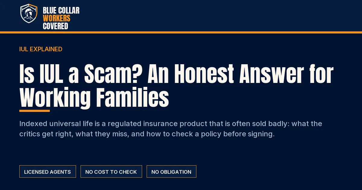 Is IUL a Scam? An Honest Answer for Working Families