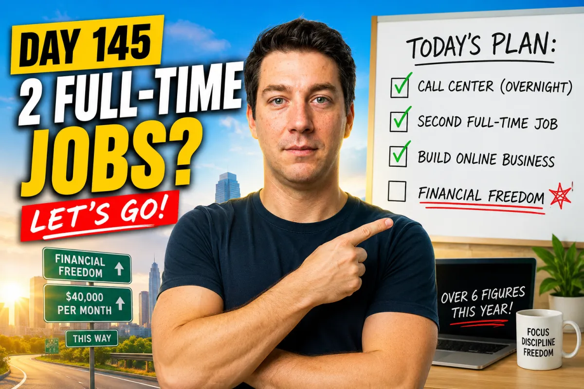 Day 145: I Might Be About to Work 2 Full-Time Jobs 😅