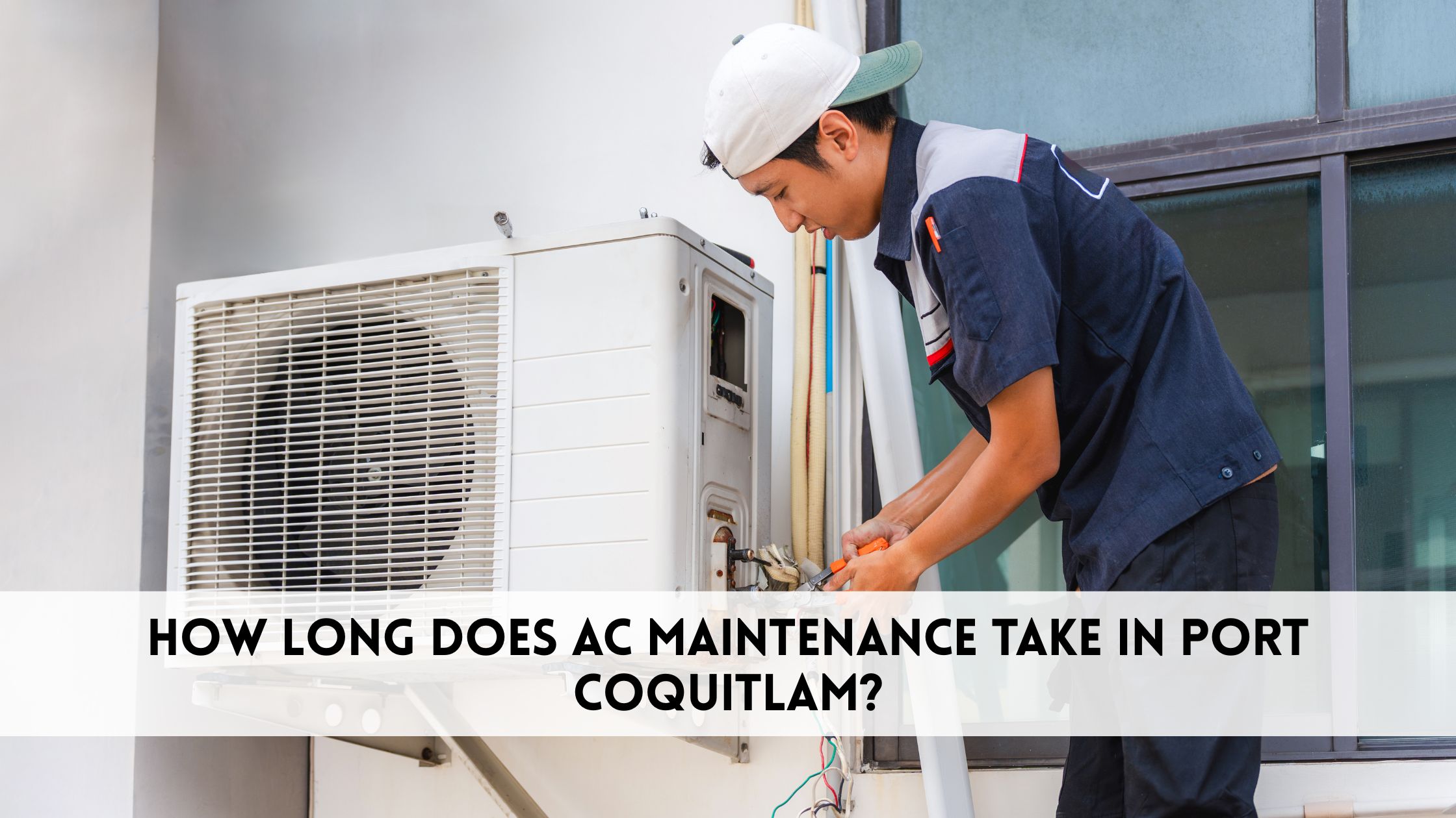 How long does ac maintenance take
