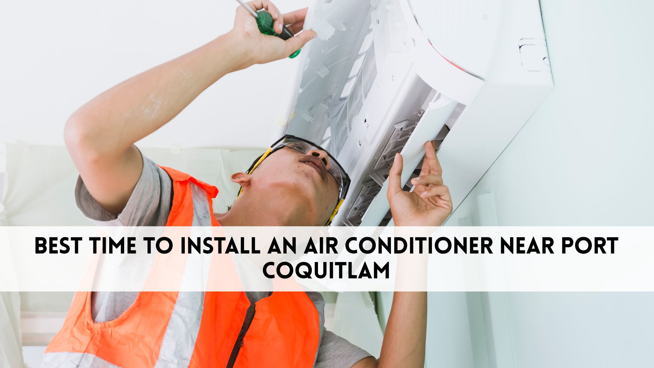 Best Time to Install an Air Conditioner